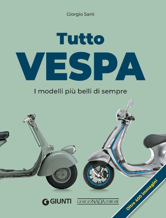 Tutto Vespa: I modelli più belli di sempre Capa de livro Tutto VESPA com imagens de duas motas Vespa e texto em italiano