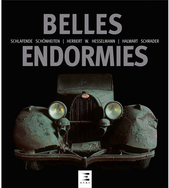 Belles Endormies Capa de livro com carro antigo enferrujado e título Belles Endormies