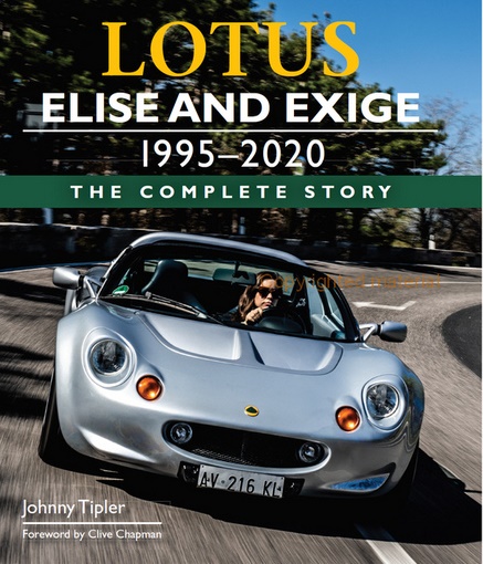Lotus Elise & Exige 1995-2020: The Complete Story Capa de livro sobre carros Lotus Elise e Exige com fotografia de carro prata na estrada