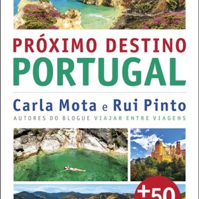 Capa do livro Próximo Destino Portugal com imagens de paisagens naturais e texto destacado.