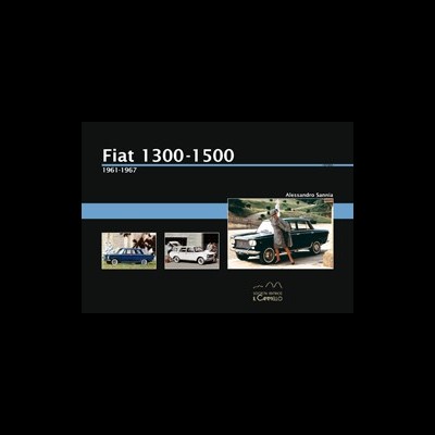 Imagem com texto e fotos de carros clássicos Fiat 1300-1500 entre 1961 e 1967