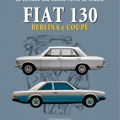 Capa de livro com ilustrações de dois carros Fiat 130 e texto em italiano.