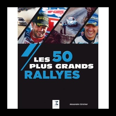 Capa de livro 'LES 50 PLUS GRANDS RALLYES' com imagens de rally