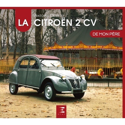 Livro com capa mostrando um Citroën 2 CV cinza em frente a um carrossel colorido e texto 'LA CITROËN 2 CV DE MON PÈRE'