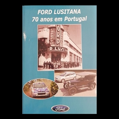 Cartaz azul com texto sobre 70 anos da Ford Lusitana em Portugal e imagens de carros antigos e modernos