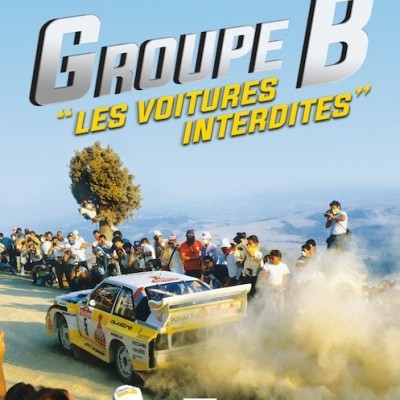 Capa de livro com carro de rali branco levantando poeira e título GROUPE B LES VOITURES INTERDITES