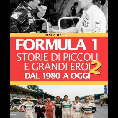 Capa do livro Fórmula 1, com imagens e texto em italiano sobre histórias de heróis da F1 desde 1980.