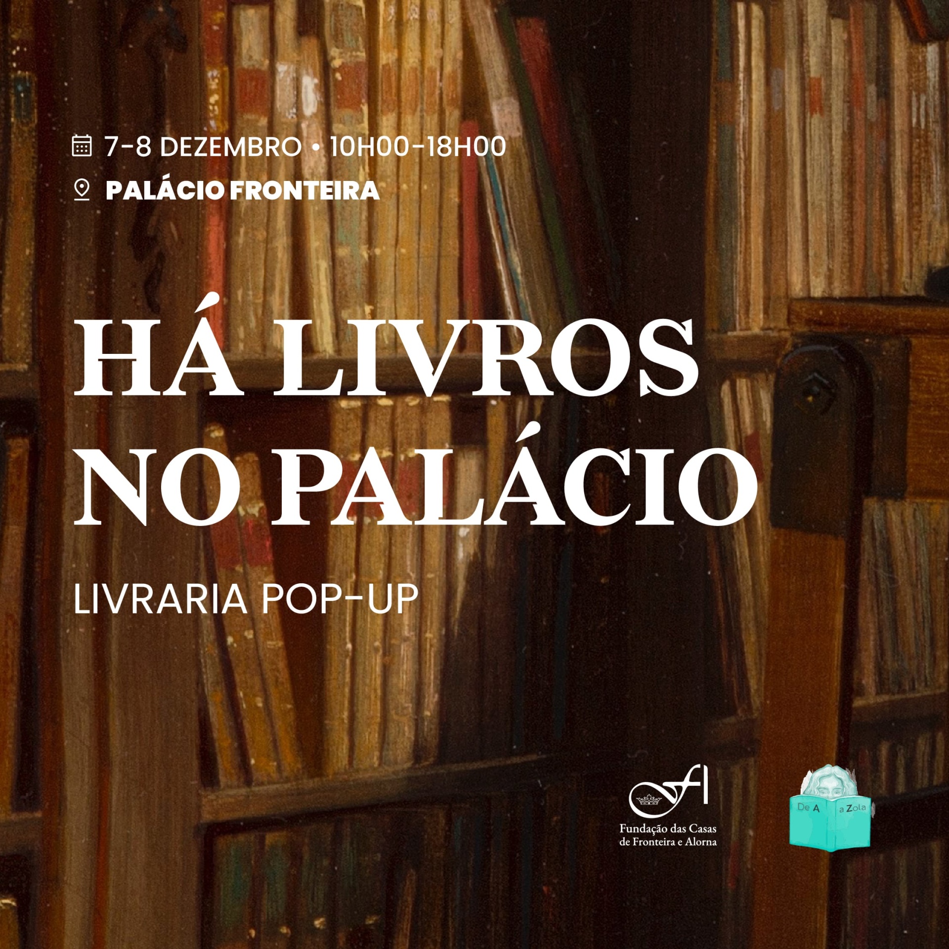 Anúncio para livraria pop-up 'Há livros no Palácio' com livros antigos em estantes de madeira e detalhes do evento.