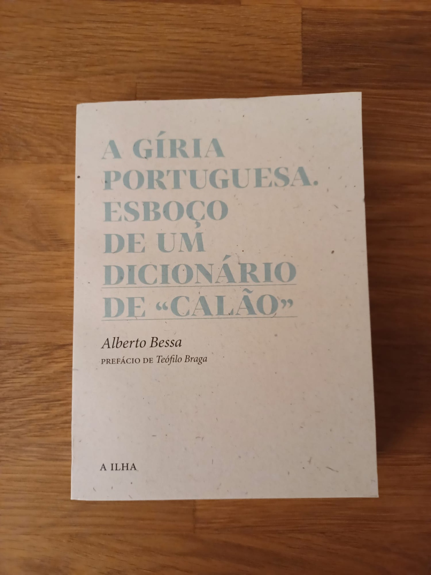 A Gíria Portuguesa | Esboço de um Dicionário do “Calão”, de Alberto Bessa Livro 'A GÍRIA PORTUGUESA. ESBOÇO DE UM DICIONÁRIO DE