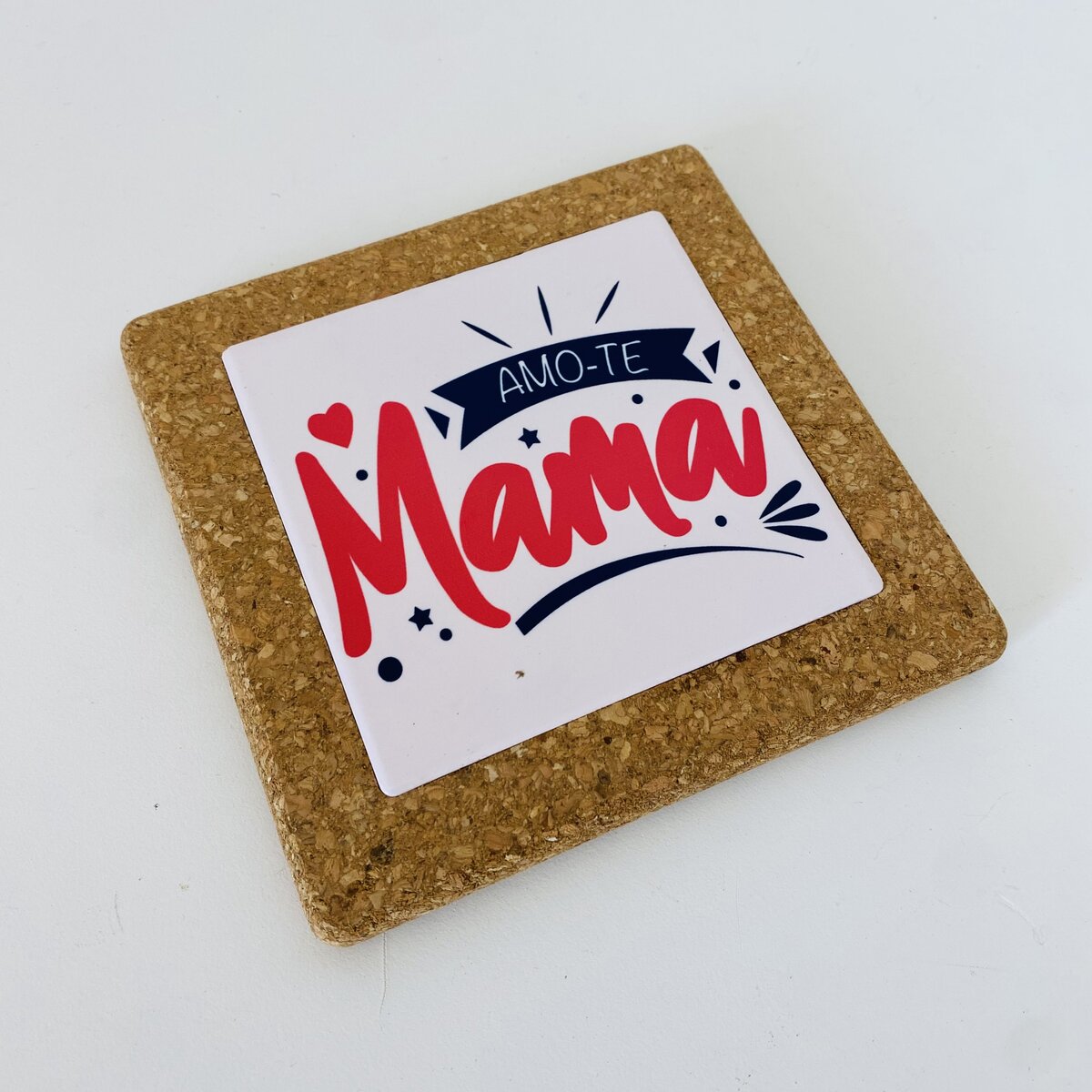 Base para copo de cortiça com mensagem 'AMO-TE MAMÃ'