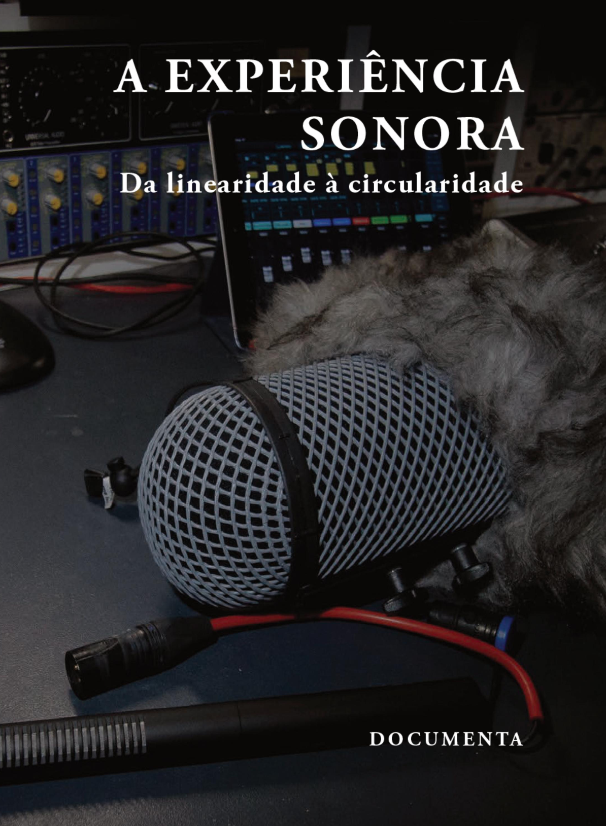 A Experiência Sonora: Da linearidade à circularidade A Experiência Sonora: Da linearidade à circularidade