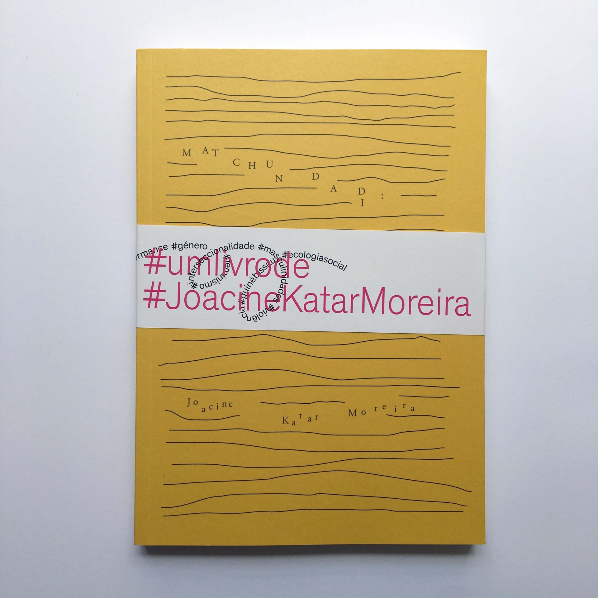 Matchundadi - Género, Performance e Violência Política na Guiné-Bissau Matchundadi - Género, Performance e Violência Política na Guiné-Bissau