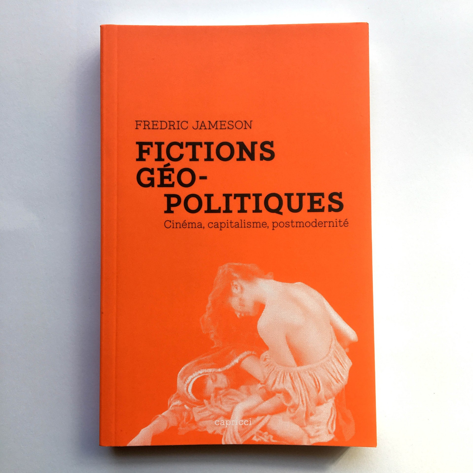 Fictions Géopolitiques: cinéma, capitalisme, postmodernité Fictions Géopolitiques: cinéma, capitalisme, postmodernité