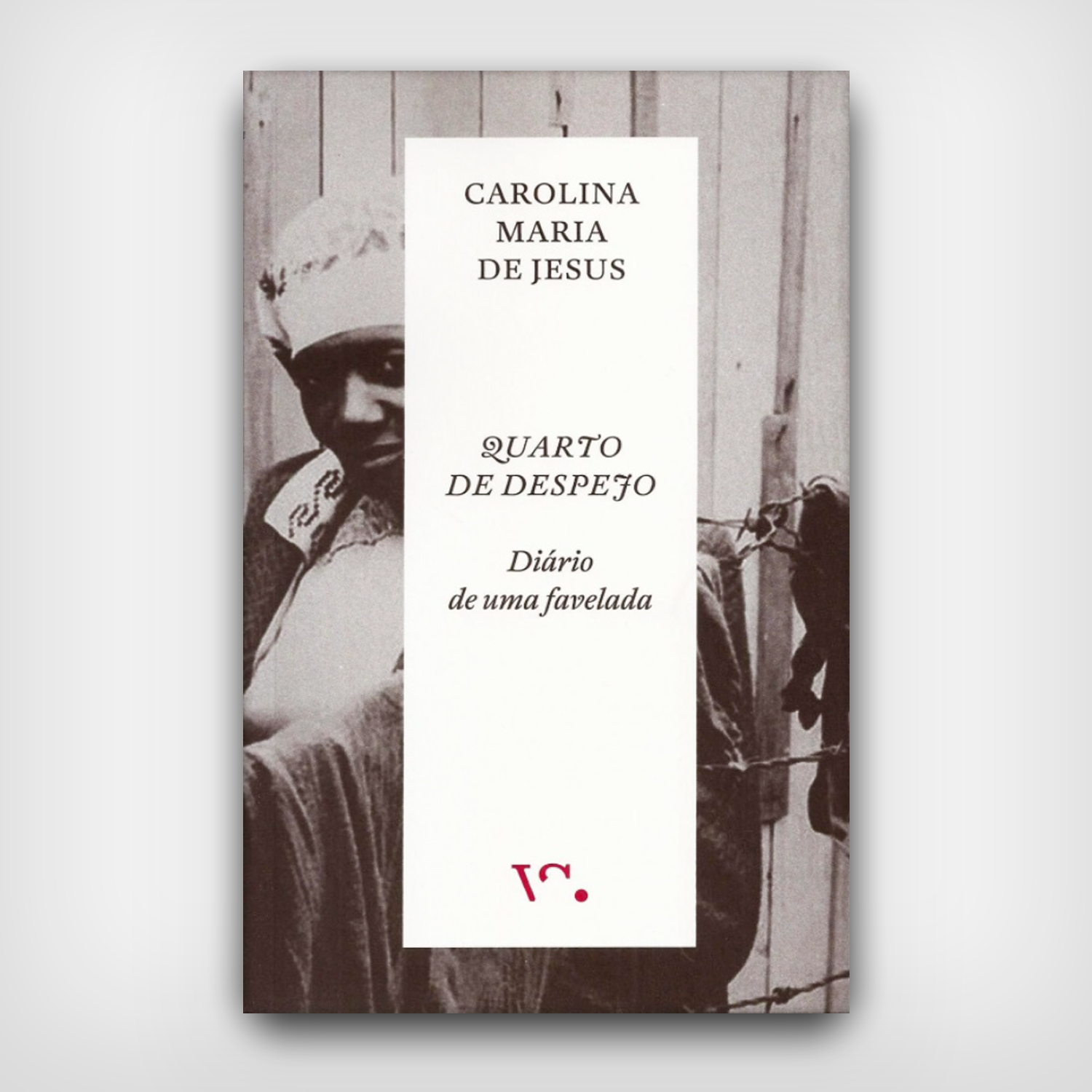 Quarto de Despejo - Diário de uma favelada Quarto de Despejo - Diário de uma favelada