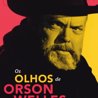 Os Olhos De Orson Welles