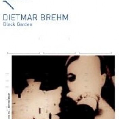 Dietmar Brehm: Black Garden