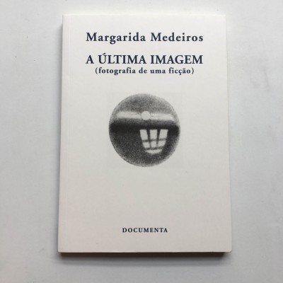 A Última Imagem (fotografia de uma ficção)