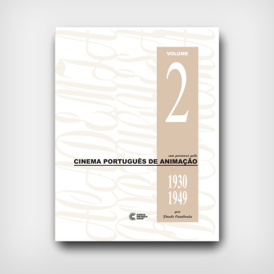 Um Percurso pelo Cinema Português de Animação, Vol. 2, 1930 - 1949
