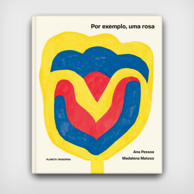 Por exemplo, uma rosa