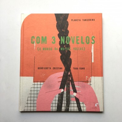 Com 3 Novelos (O Mundo Dá Muitas Voltas)
