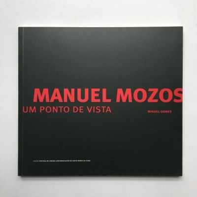 Manuel Mozos: um ponto de vista