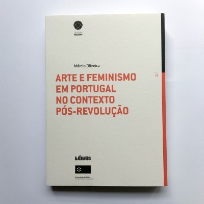 Arte e Feminismo em Portugal no Contexto Pós-Revolução