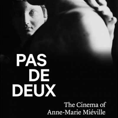 Pas de deux, The cinema of Anne-Marie Miéville
