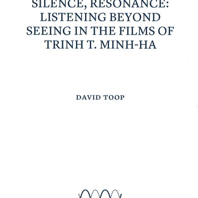 Breath, rhythm, silence, resonance: listening beyond seeing in the films of Trinh T. Minh-ha