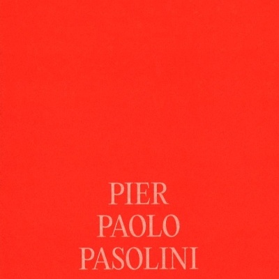 Pier Paolo Pasolini: Writing on Burning Paper