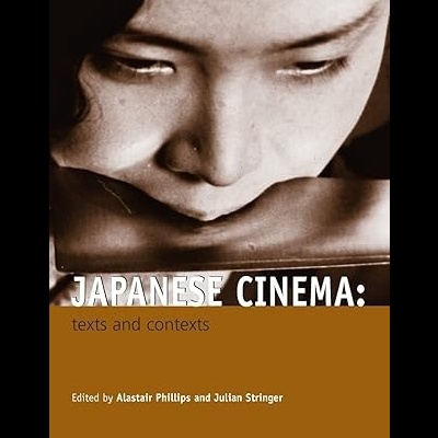 Japanese Cinema: Texts and Contexts