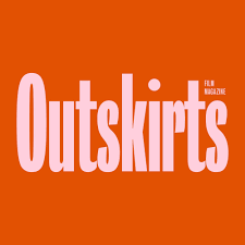 Outskirts Film Magazine