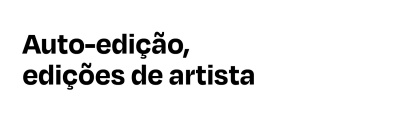 Auto-edição e edições de artista
