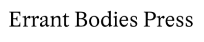 Errant Bodies Press