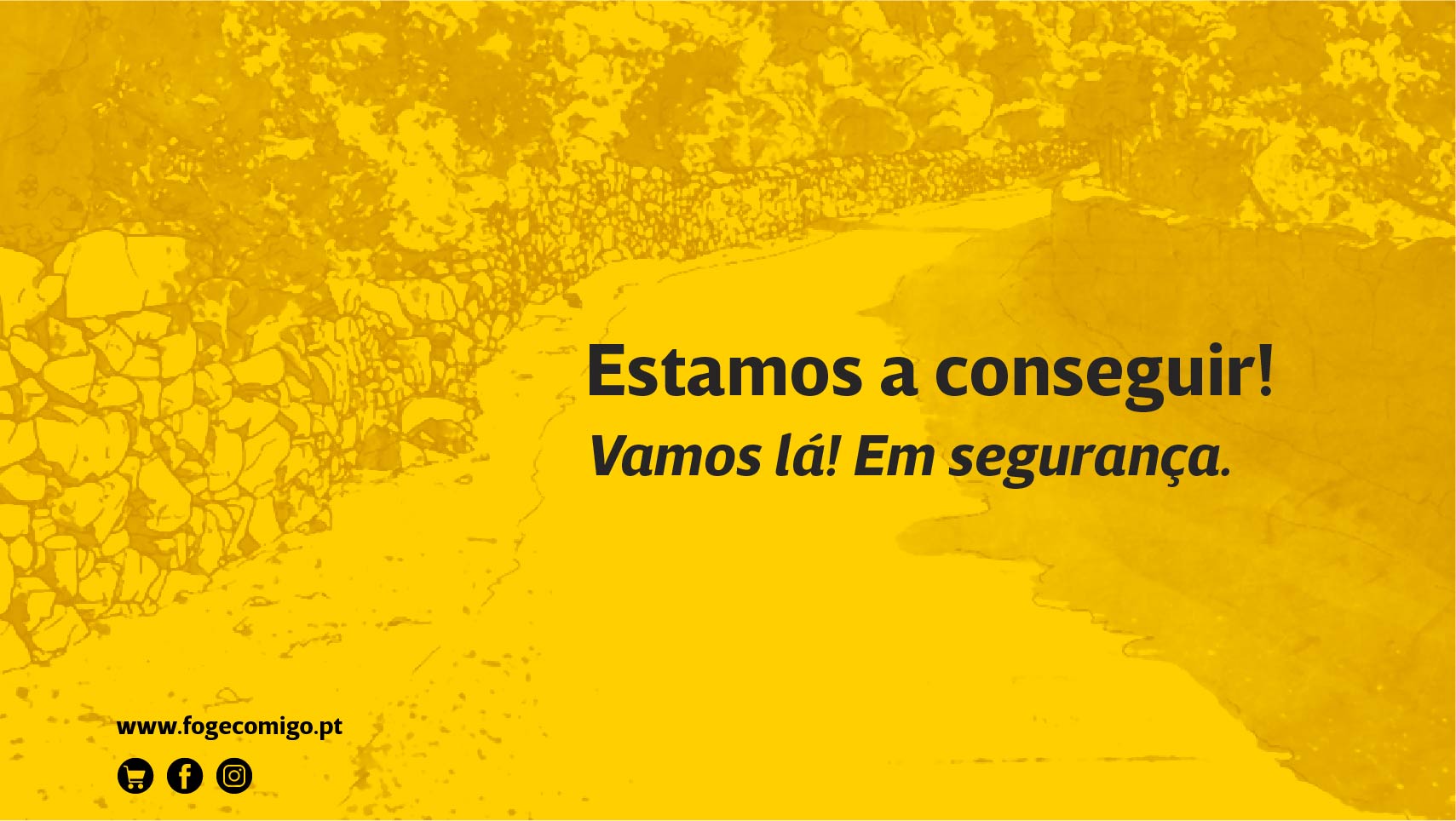 Imagem amarela texturada com texto motivacional e URL www.fogocomigo.pt