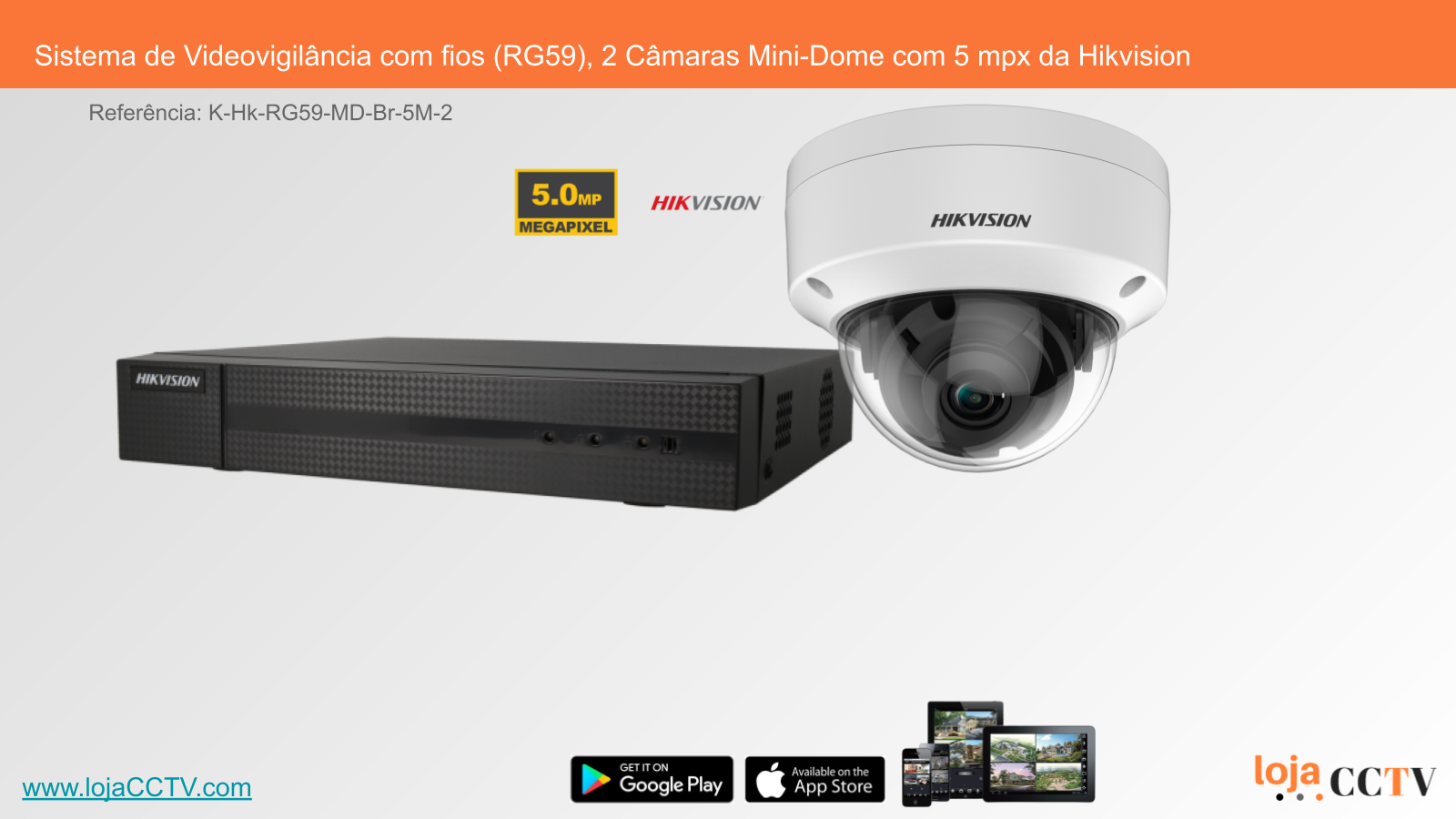 Sistema de Videovigilância com fios (RG59), 2 Câmaras Mini-Dome com 5 mpx da Hikvision Sistema de videovigilância com caixa preta e câmara Mini-Dome branca