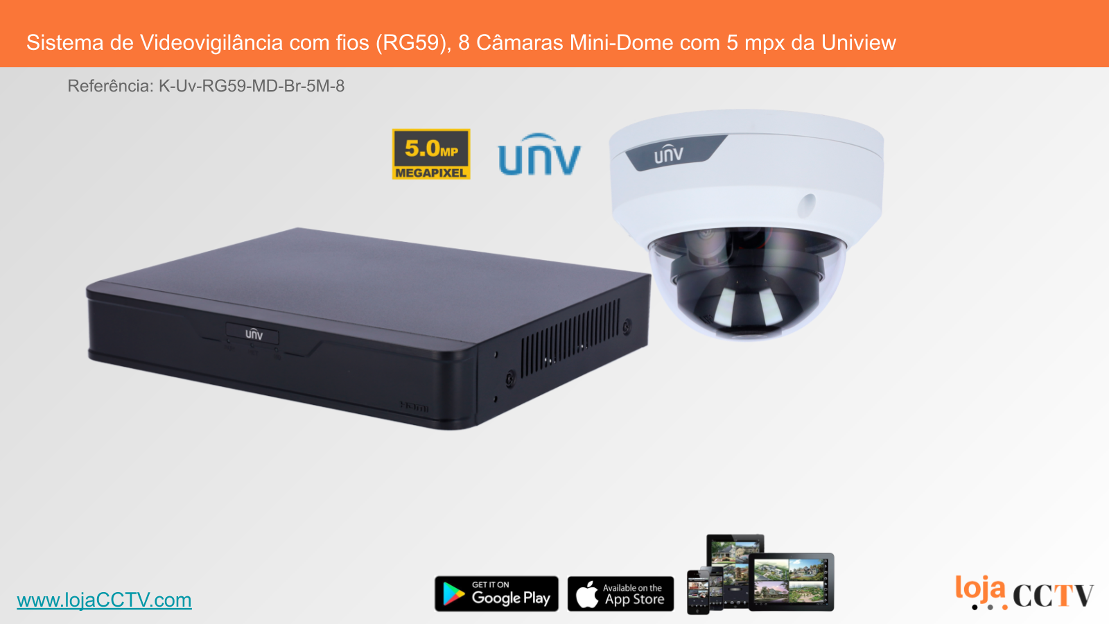 Sistema de Videovigilância com fios (RG59), 8 Câmaras Mini-Dome com 5 mpx da Uniview Sistema de videovigilância com câmara mini-dome e caixa preta.