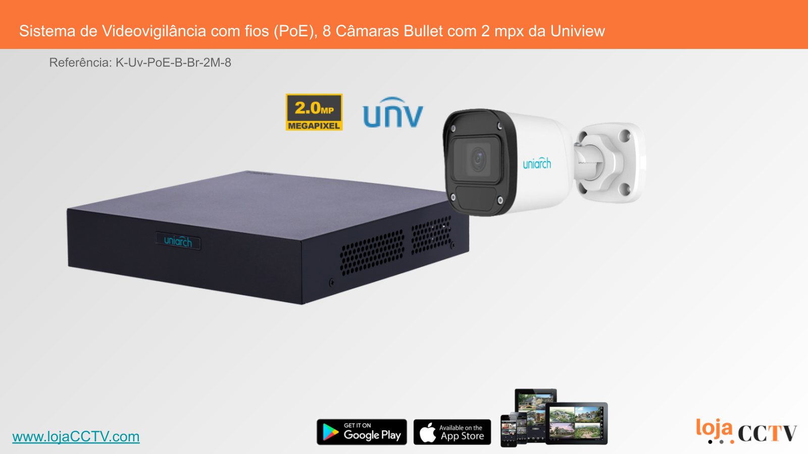 Sistema de Videovigilância com fios (PoE), 8 Câmaras Bullet com 2 mpx da Uniview Sistema de videovigilância com câmara Bullet branca e gravador negro da Uniview