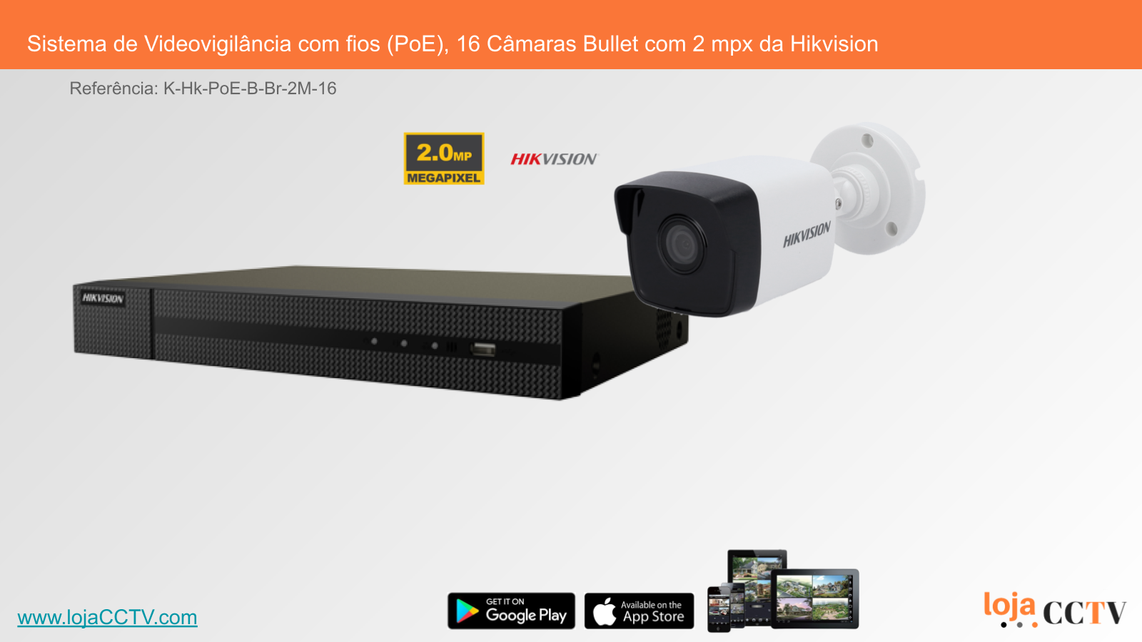 Sistema de Videovigilância com fios (PoE), 16 Câmaras Bullet com 2 mpx da Hikvision Sistema de videovigilância com câmaras Bullet e dispositivo de gravação
