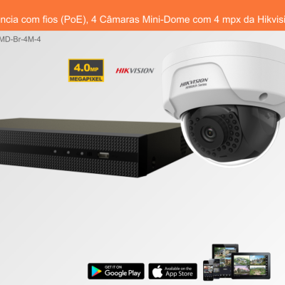 Sistema de videovigilância com 4 câmaras Mini-Dome e gravador da marca Hikvision