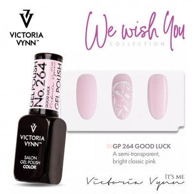 Verniz gel cor rosa clássico semi-transparente Victoria Vynn GP 264 Good Luck com amostras de aplicação