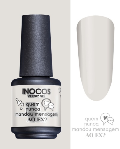 Frasco de verniz gel INOCOS com texto 'quem nunca mandou mensagem AO EX?' e amostra da cor nude claro