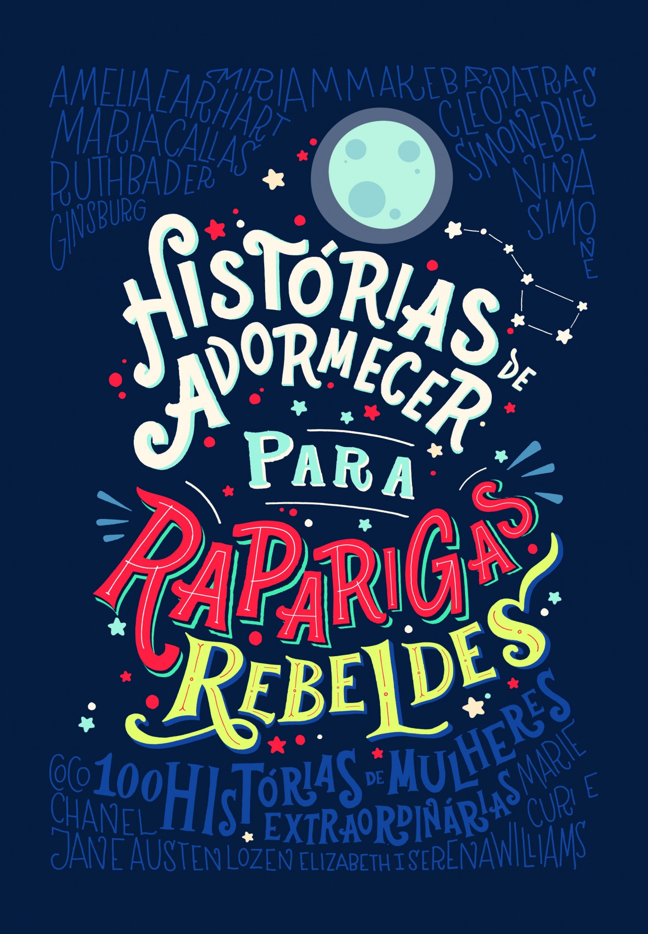 Histórias de adormecer para raparigas rebeldes Capa de livro colorida com texto e ilustrações de lua e estrelas sobre fundo azul escuro