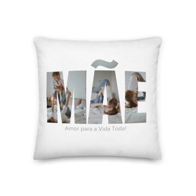 Almofada branca com design MÃE e texto Amor para a Vida Toda!