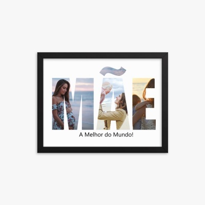 Poster decorativo com a palavra MÃE e frase 'A Melhor do Mundo!' em moldura preta.