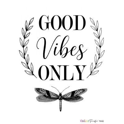 Texto GOOD Vibes ONLY com ramos e libélula detalhada