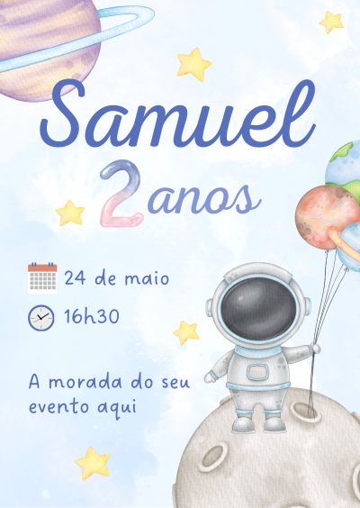 Convite aniversário infantil astronauta, planetas, estrelas, texto Samuel 2 anos, data e hora