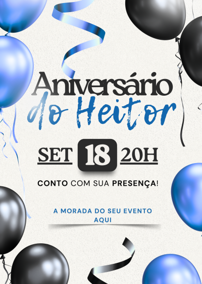 Convite de aniversário do Heitor com balões azuis e pretos e texto informativo