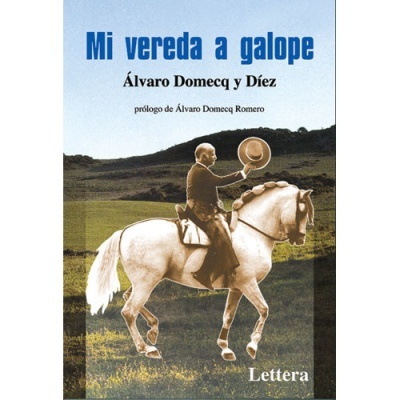 Capa de livro com homem a cavalo branco num campo verde e o título Mi vereda a galope.