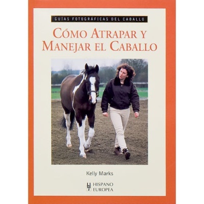 Capa de livro com título Cómo Atrapar y Manejar el Caballo e imagem de mulher e cavalo