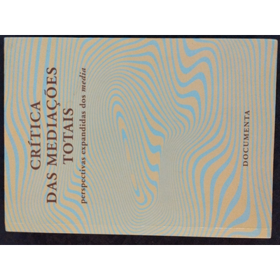 Capa do livro CRÍTICA DAS MEDIAÇÕES TOTAIS em azul claro com listras onduladas e texto em azul escuro